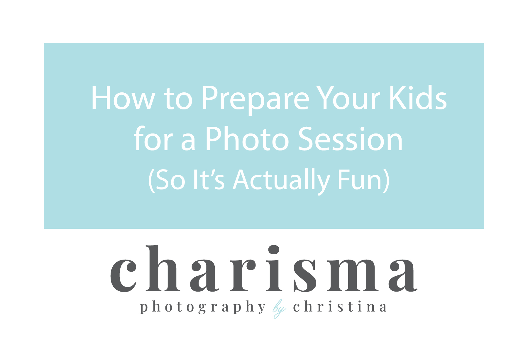 You are currently viewing How to Prepare Your Kids for a Photo Session (So It’s Actually Fun)